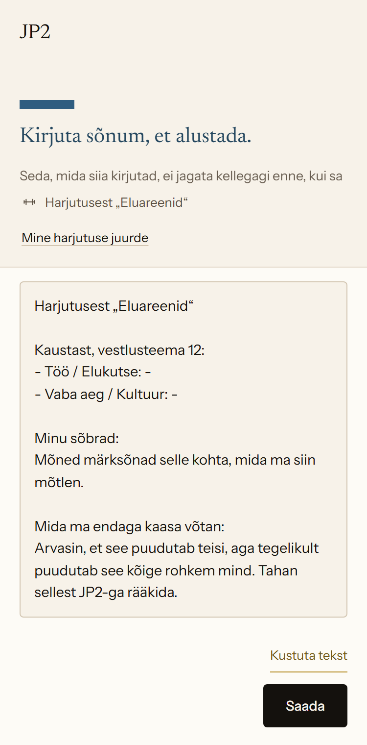 Uus vestlus JP2-ga rakenduses. Harjutuse „Eluareenid“ tekst on sisestatud sõnumiväljale koos märksõnadega sõprade ja selle kohta, mis inimesele sellest jäi.