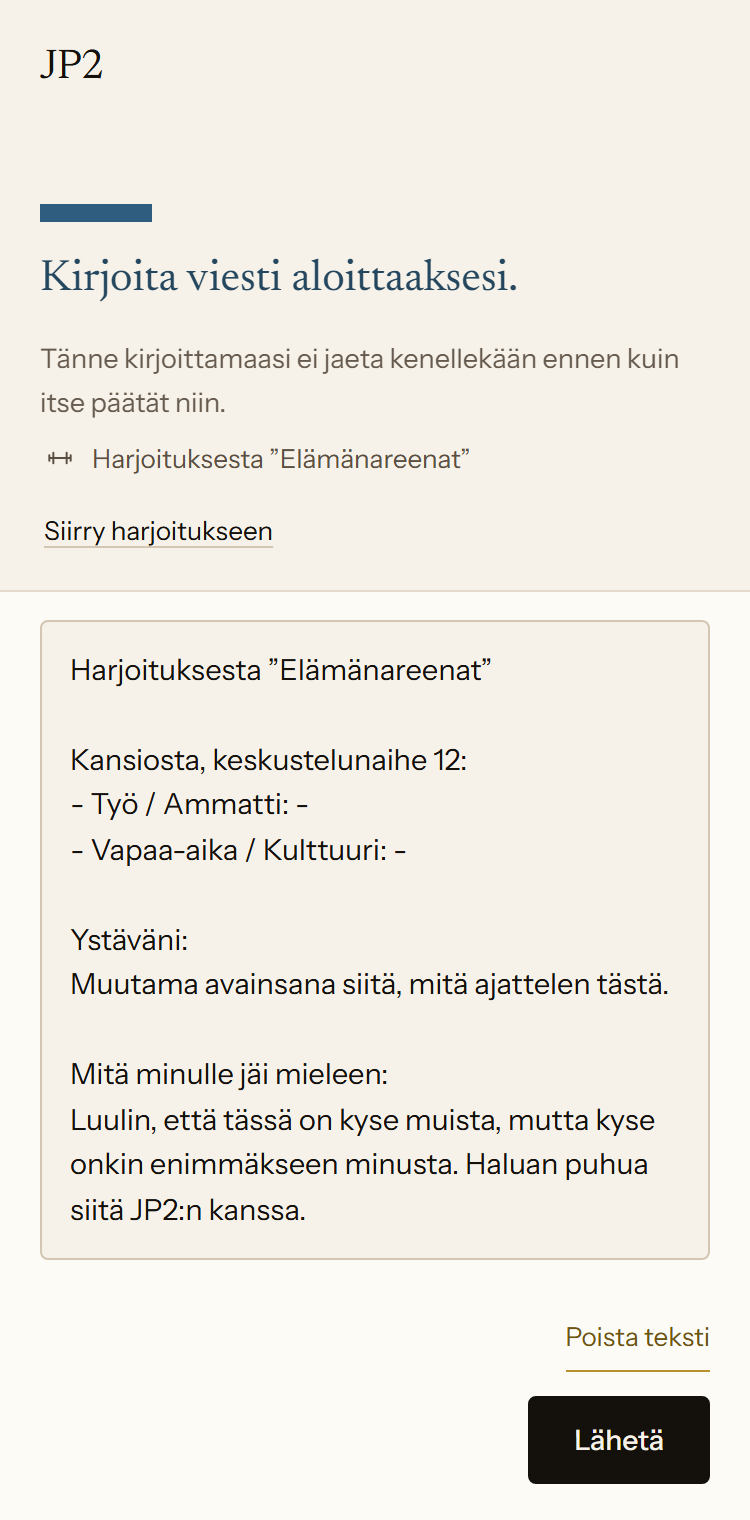 Uusi keskustelu JP2:n kanssa sovelluksessa. Elämänareenat-harjoituksen teksti on lisätty viestikenttään. Mukana on muistiinpanoja ystävistä ja siitä, mitä henkilölle jäi mieleen.