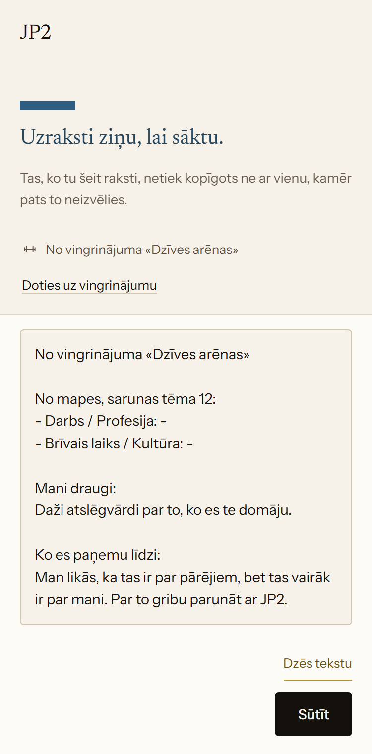 Jauna saruna ar JP2 lietotnē. Ziņojuma laukā ievadīts vingrinājuma „Dzīves arēnas“ teksts ar piezīmēm par draugiem un to, kas cilvēkam palicis prātā.